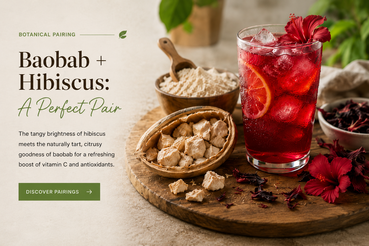 Baobab + Hibiscus