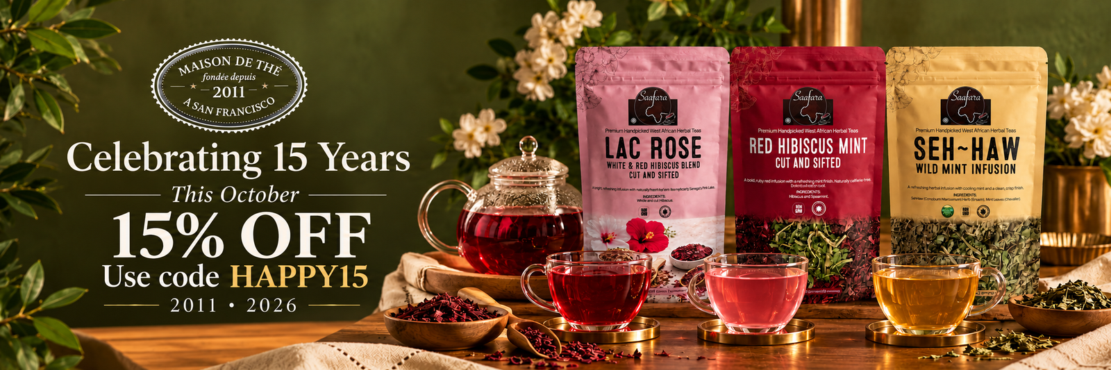 Celebrate Saafara’s 15th anniversary with Lac Rose, Red Hibiscus Mint and Sehhaw Wild Mint. Save 15% with HAPPY15.